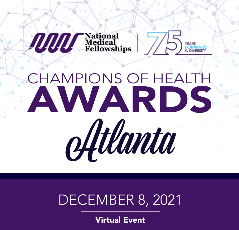 Text says National Medical Fellowships Champions of Health Awards Atlanta December 8, 2021 Virtual Event