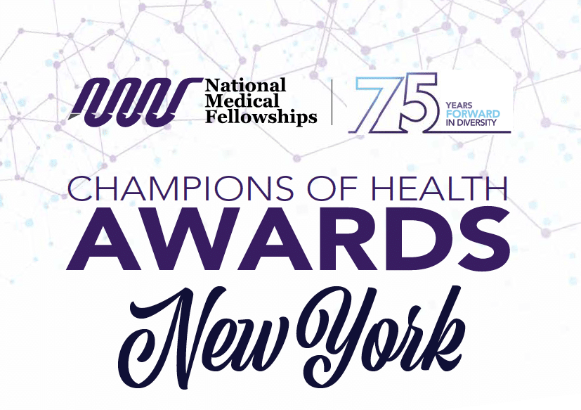 Graphic reads National Medical Fellowships Champions of Health Awards New York