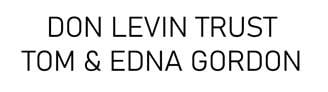 Black text reads Don Levin Trust Tom & Edna Gordon