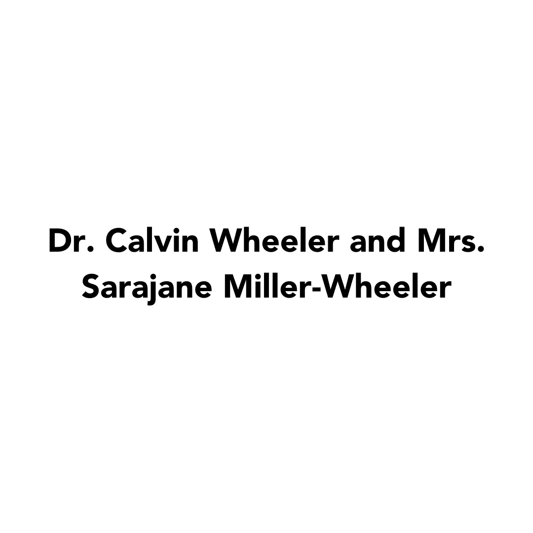 Dr. Calvin Wheeler and Mrs. Sarajane Miller-Wheeler