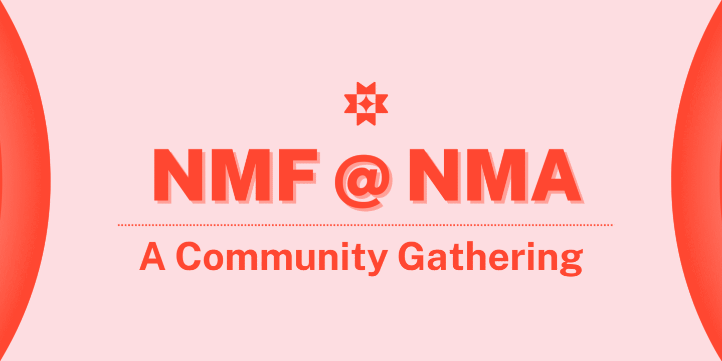 A graphic that says NMF @ NMA, a community gathering.